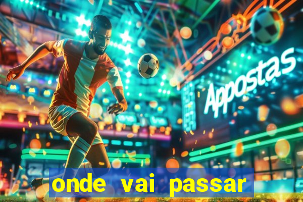 onde vai passar jogo do vasco